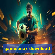 gamesmax download