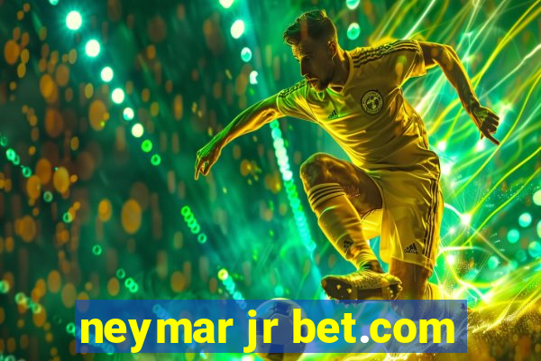 neymar jr bet.com