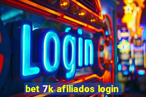 bet 7k afiliados login