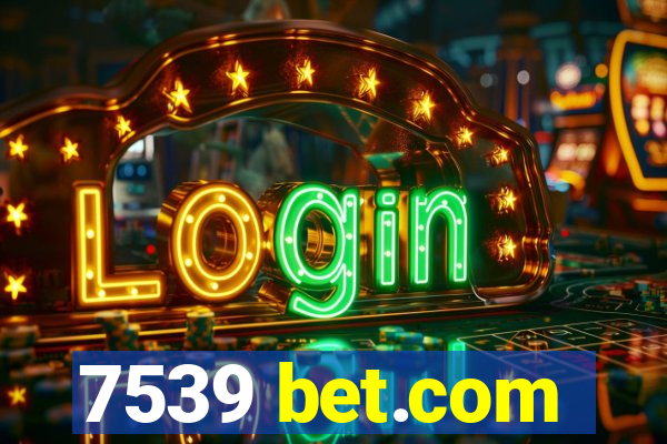 7539 bet.com