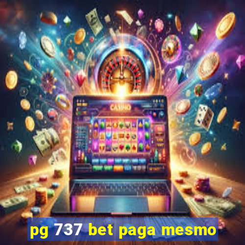 pg 737 bet paga mesmo