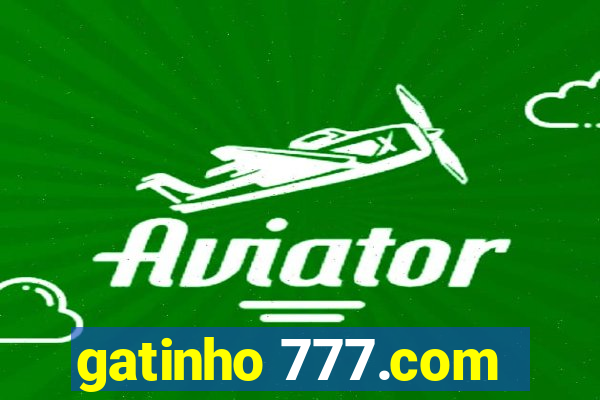 gatinho 777.com