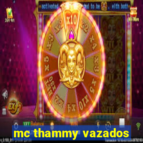 mc thammy vazados