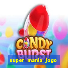 super mania jogo do bicho