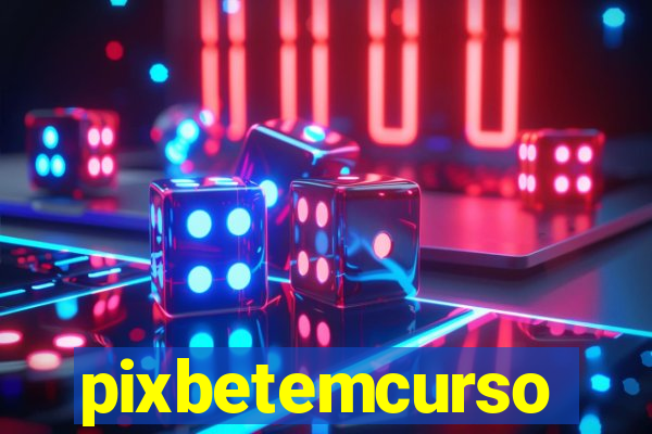 pixbetemcurso