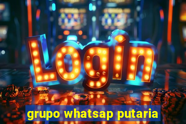 grupo whatsap putaria