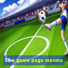 56w game paga mesmo