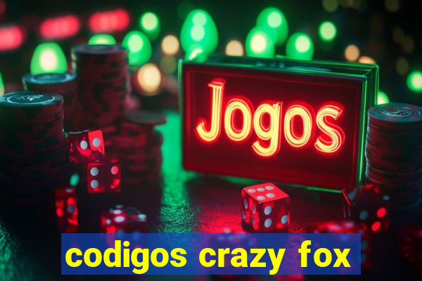 codigos crazy fox