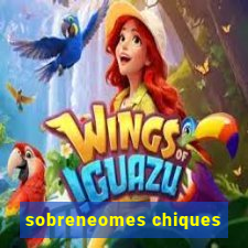 sobreneomes chiques