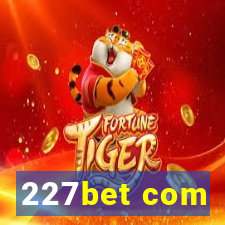 227bet com