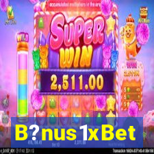 B?nus1xBet