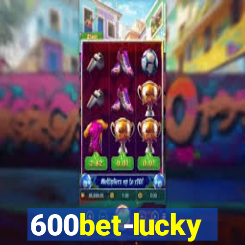 600bet-lucky