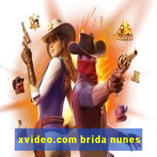 xvideo.com brida nunes