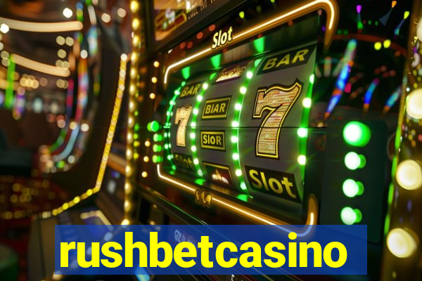 rushbetcasino