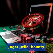 jogar wild bounty showdown demo