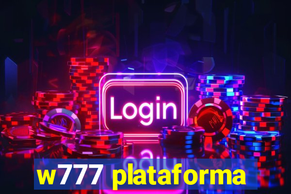 w777 plataforma