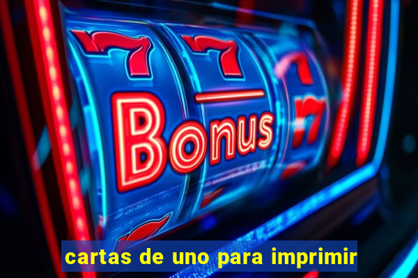 cartas de uno para imprimir