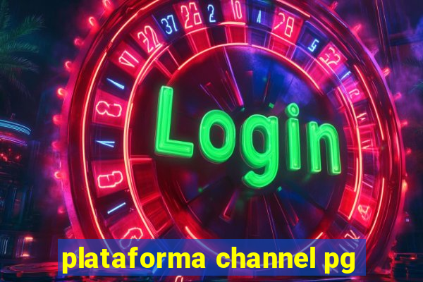 plataforma channel pg