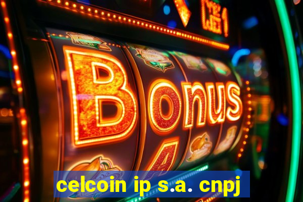 celcoin ip s.a. cnpj