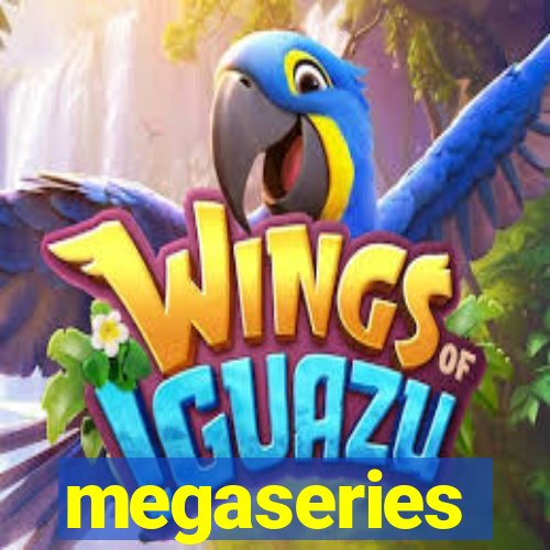 megaseries