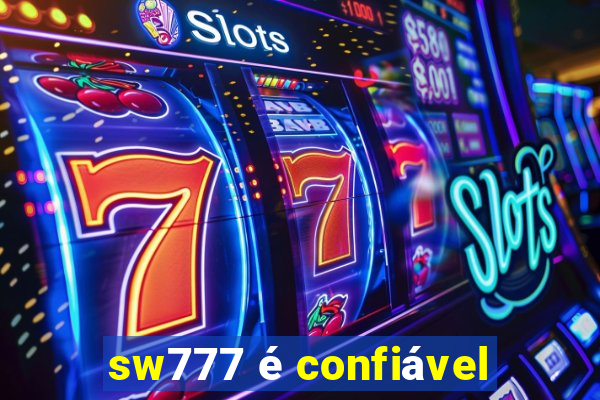 sw777 é confiável