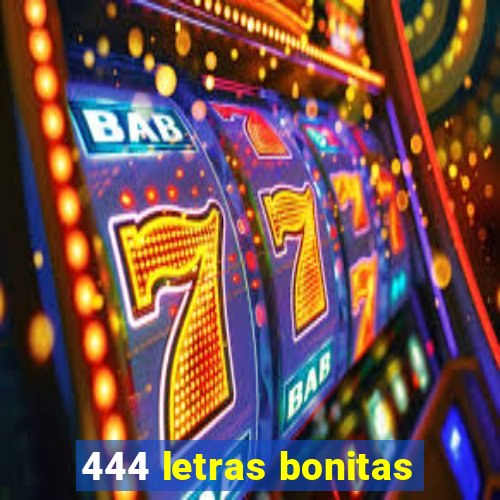 444 letras bonitas