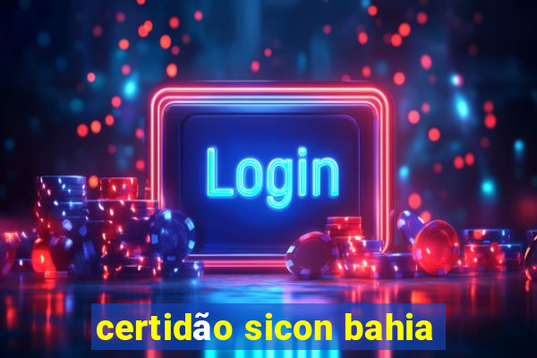 certidão sicon bahia