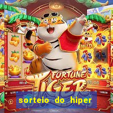 sorteio do hiper cap de hoje ao vivo