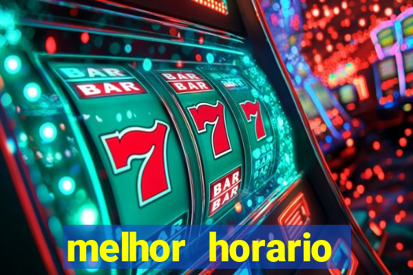 melhor horario jogar aviator