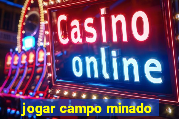 jogar campo minado