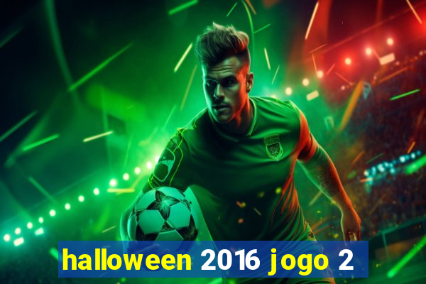 halloween 2016 jogo 2