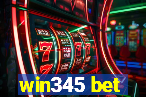 win345 bet