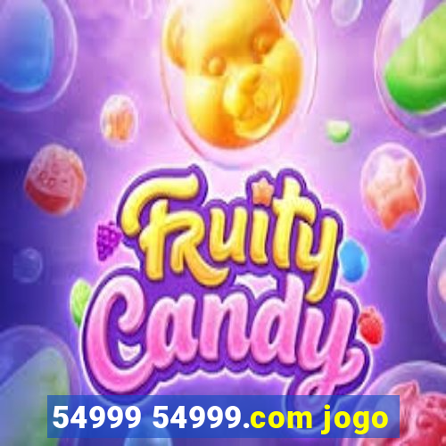 54999 54999.com jogo