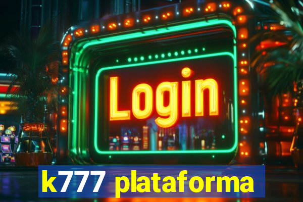 k777 plataforma