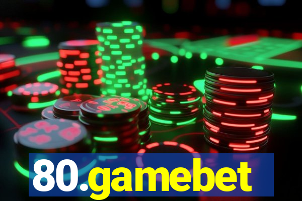 80.gamebet