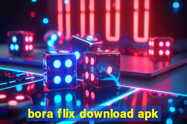 bora flix download apk