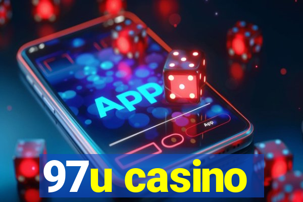 97u casino