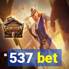 537 bet