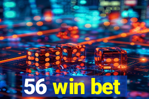 56 win bet