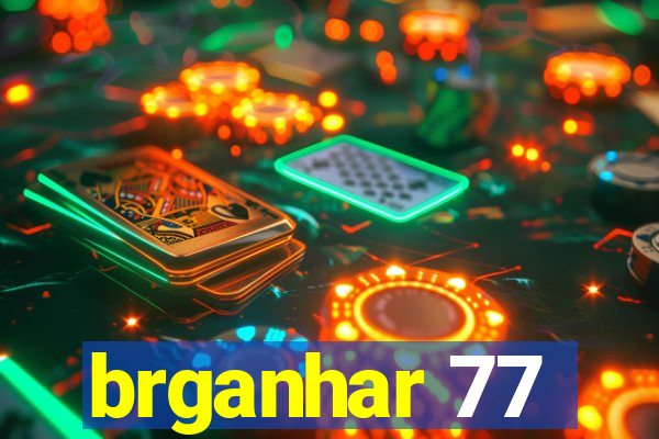 brganhar 77