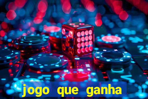 jogo que ganha dinheiro sem colocar dinheiro