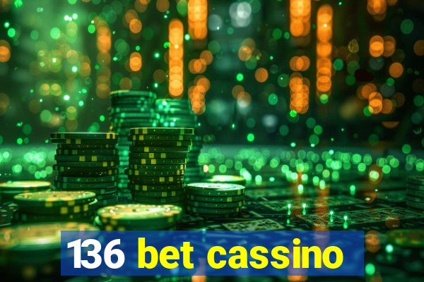 136 bet cassino