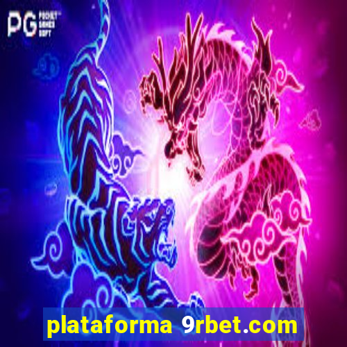 plataforma 9rbet.com