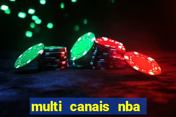 multi canais nba ao vivo