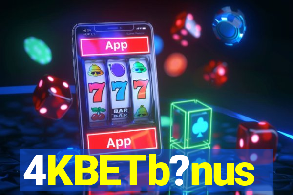 4KBETb?nus