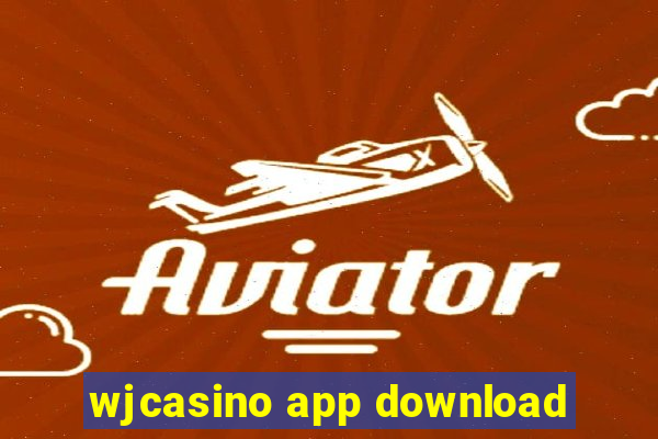 wjcasino app download