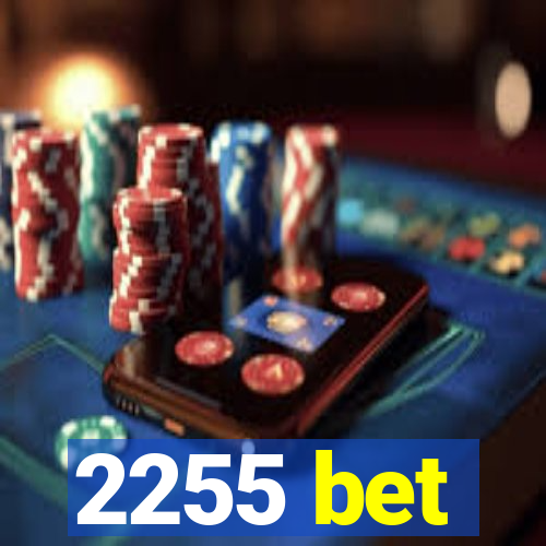 2255 bet