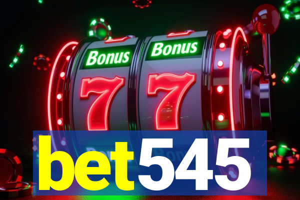 bet545