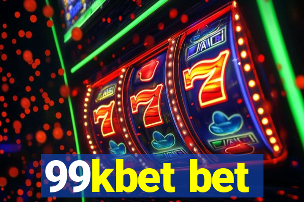 99kbet bet