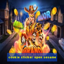 cookie clicker open sesame